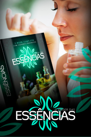 O PODER DAS ESSÊNCIAS